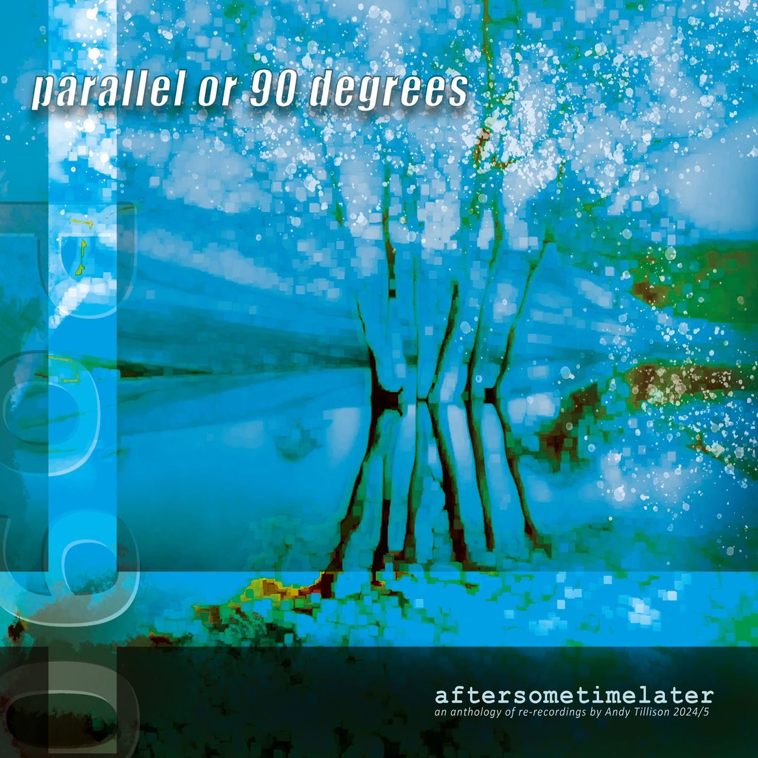 Parallel or 90 Degrees - aftersometimelater CD