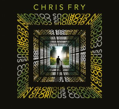 Chris Fry - In Glorious Colour CD