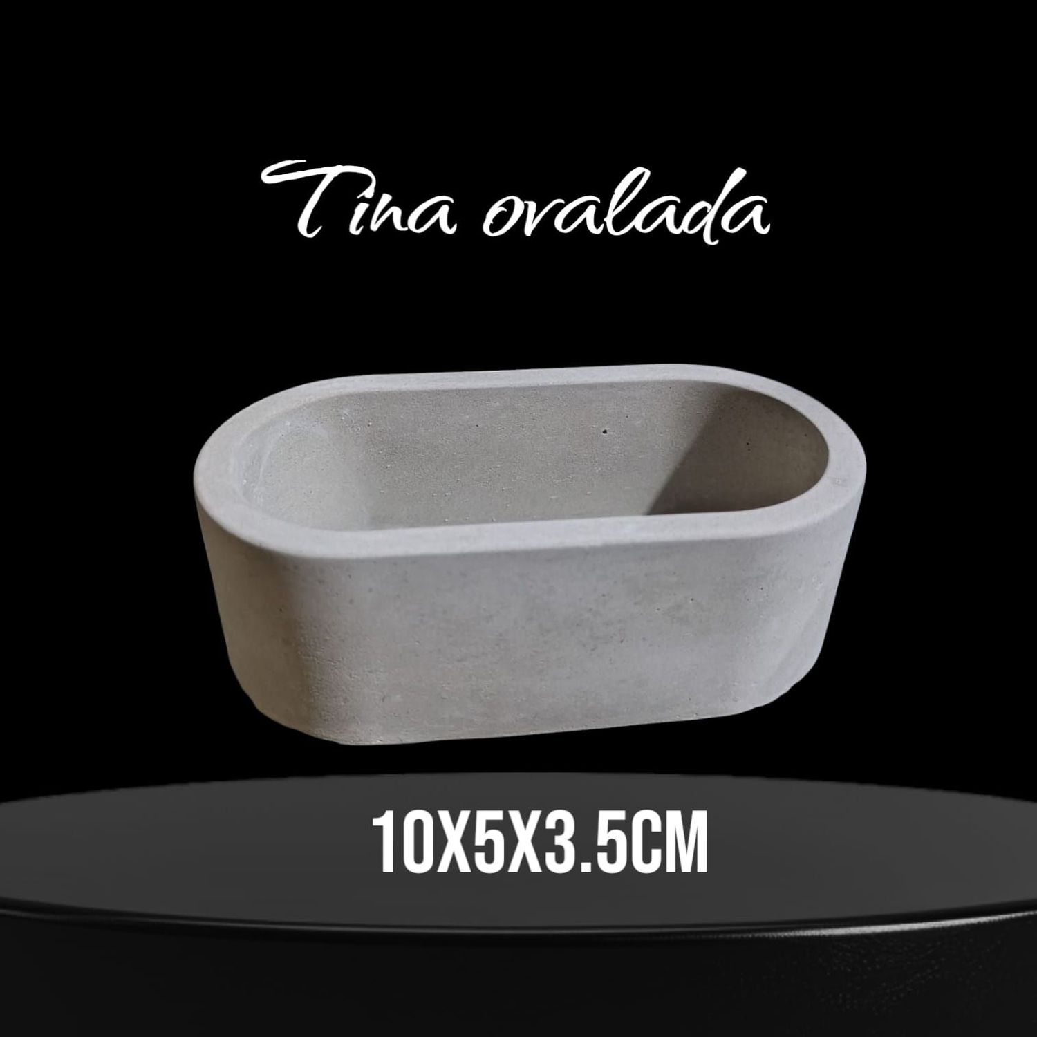 Tina Ovalada de concreto