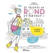 Je tricote en rond partout de TripleLde Mag