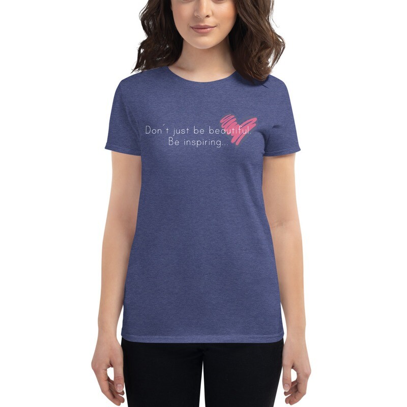 Don´t just be beautiful - Women's short sleeve t-shirt