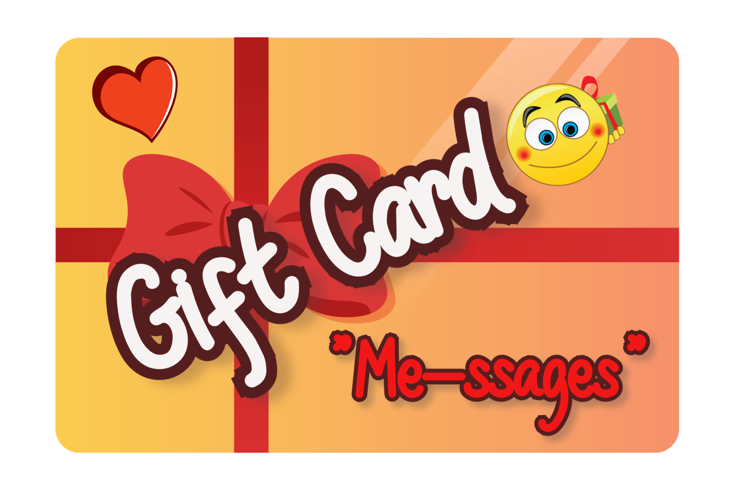 Me-ssages Gift Card :-)