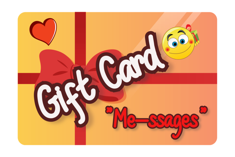 Me-ssages Gift Card :-)