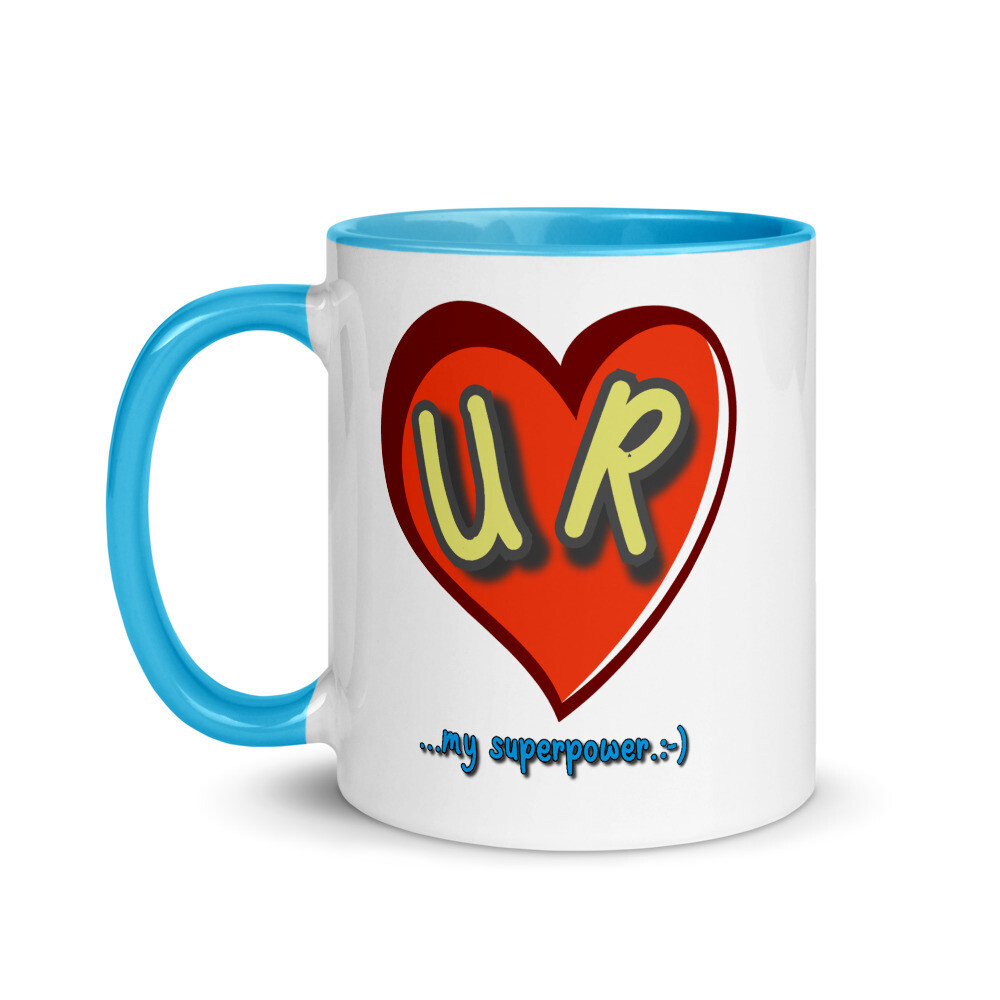 U R my superpower - Mug with Color Inside