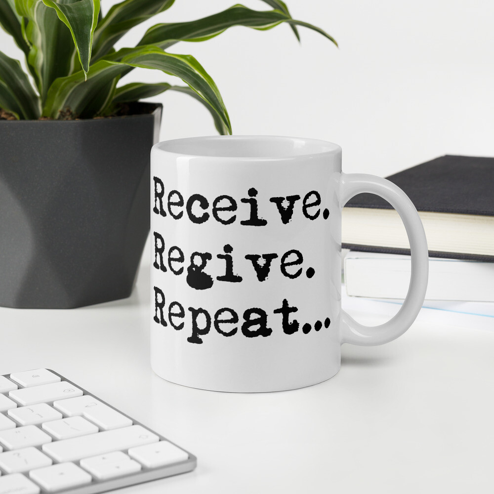 Receive, regive, repeat - Mug, Size: 11oz