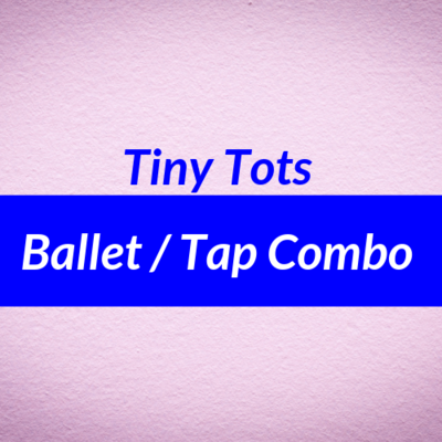 Tiny Tots Ballet/Tap Combo