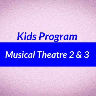 Musical Theatre Levels 2 and 3
