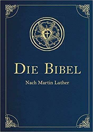 Die Bibel Nach Martin Luther - Altes und neues Testament