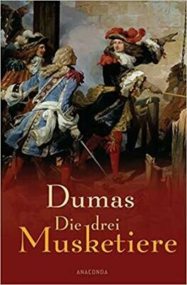 Die drei Musketiere - Dumas