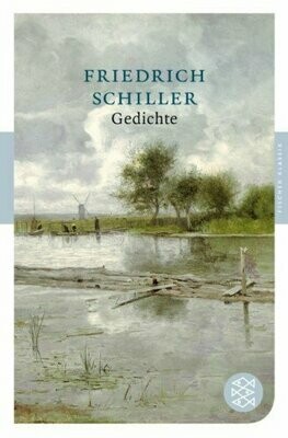 Friedrich Schiller - Gedichte