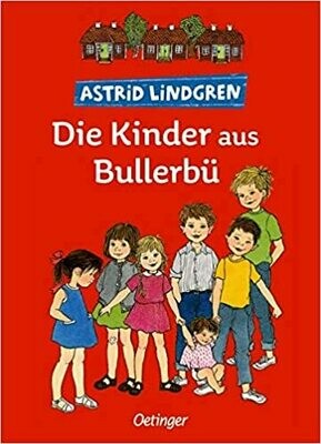 Die Kinder aus Bullerblü - Astrid Lindgren
