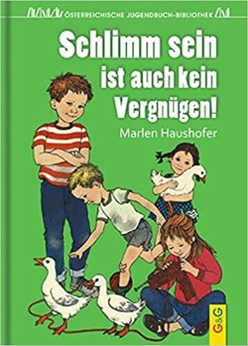 schlimm sein ist auch kein vergnügen - Marlen Haushofer