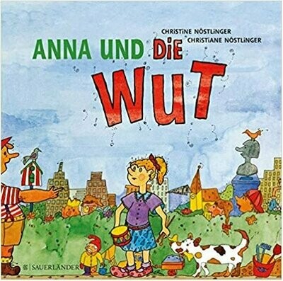 Anna und die Wut - Christine Nöstlinger
