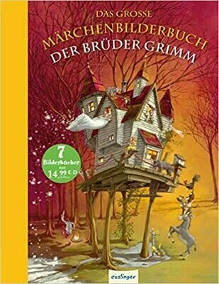 Das große Märchenbilderbuch der Brüder Grimm