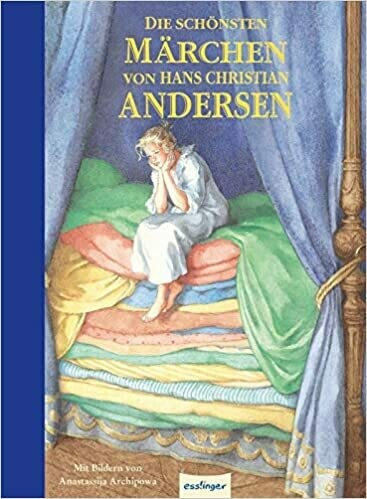 Die schönsten Märchen von Hans Christian Andersen