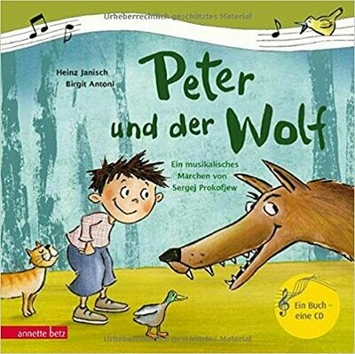 Peter und der Wolf: Das musikalische Märchen von Sergej Prokofjew