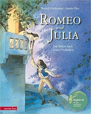 Romeo und Julia: Das Ballett nach Sergei Prokofjew
