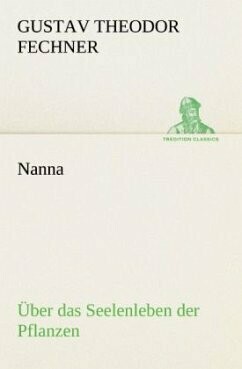 Nanna - Über das Seelenleben der Pflanzen