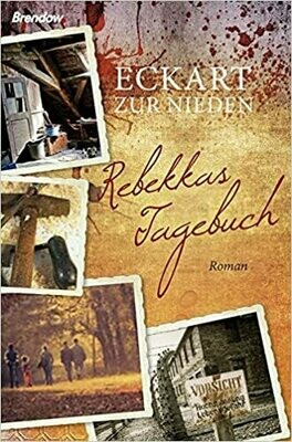 Rebekkas Tagebuch: Roman