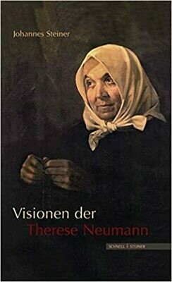 Visionen der Therese Neumann: Band 1 Und 2