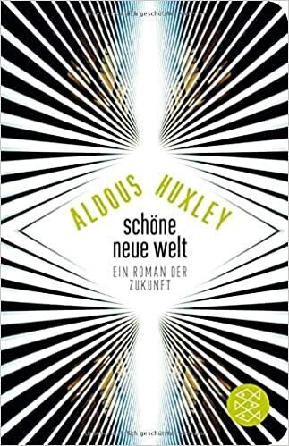 Schöne Neue Welt: Ein Roman der Zukunft (Fischer Taschenbibliothek)