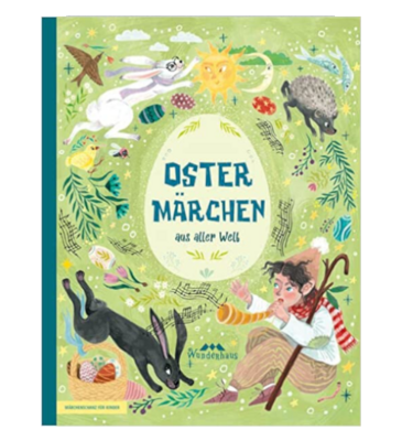 Ostermärchen aus aller Welt