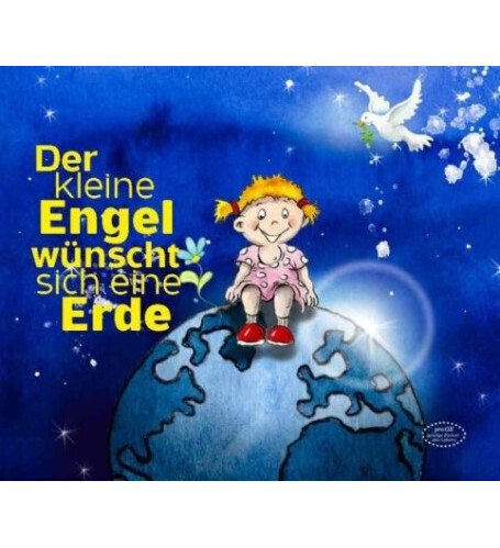 Der kleine Engel wünscht sich eine Erde