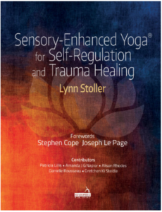 Sensory-Enhanced Yoga for Self-Regulation & Trauma Healing