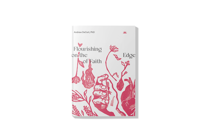 Flourishing on the Edge of Faith (Publisher's Edition)