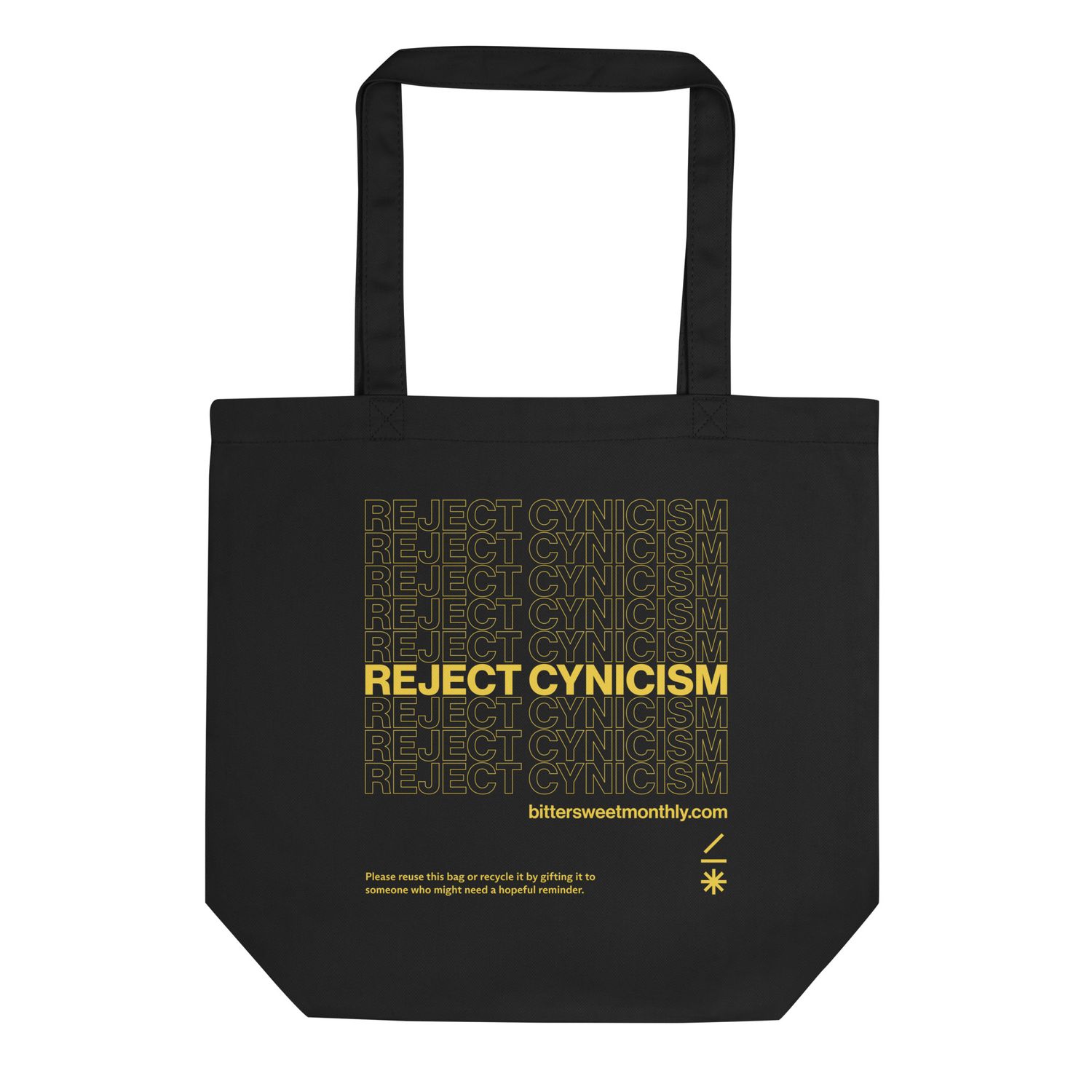 Reject Cynicism Bodega Tote Bag