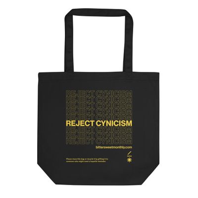 Reject Cynicism Bodega Tote Bag