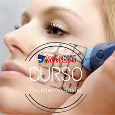 Curso Online de Radiotermoplastia / RF Fraccionada