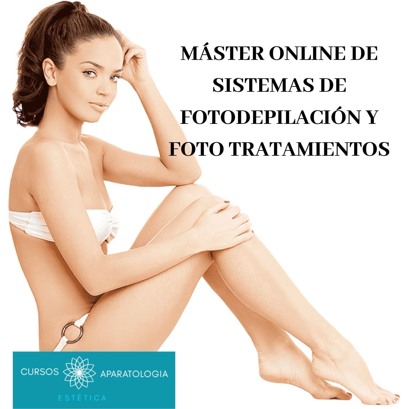 Máster Online Sistemas de Fotodepilación y Foto tratamientos + CERTIFICACIÓN