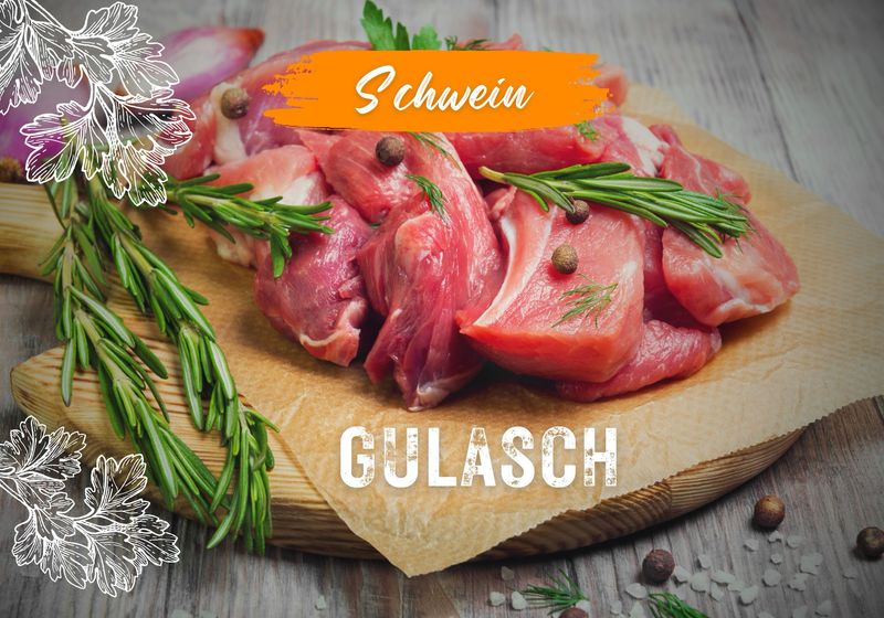 Gulasch (~1000g) Gulasch (~1000g)