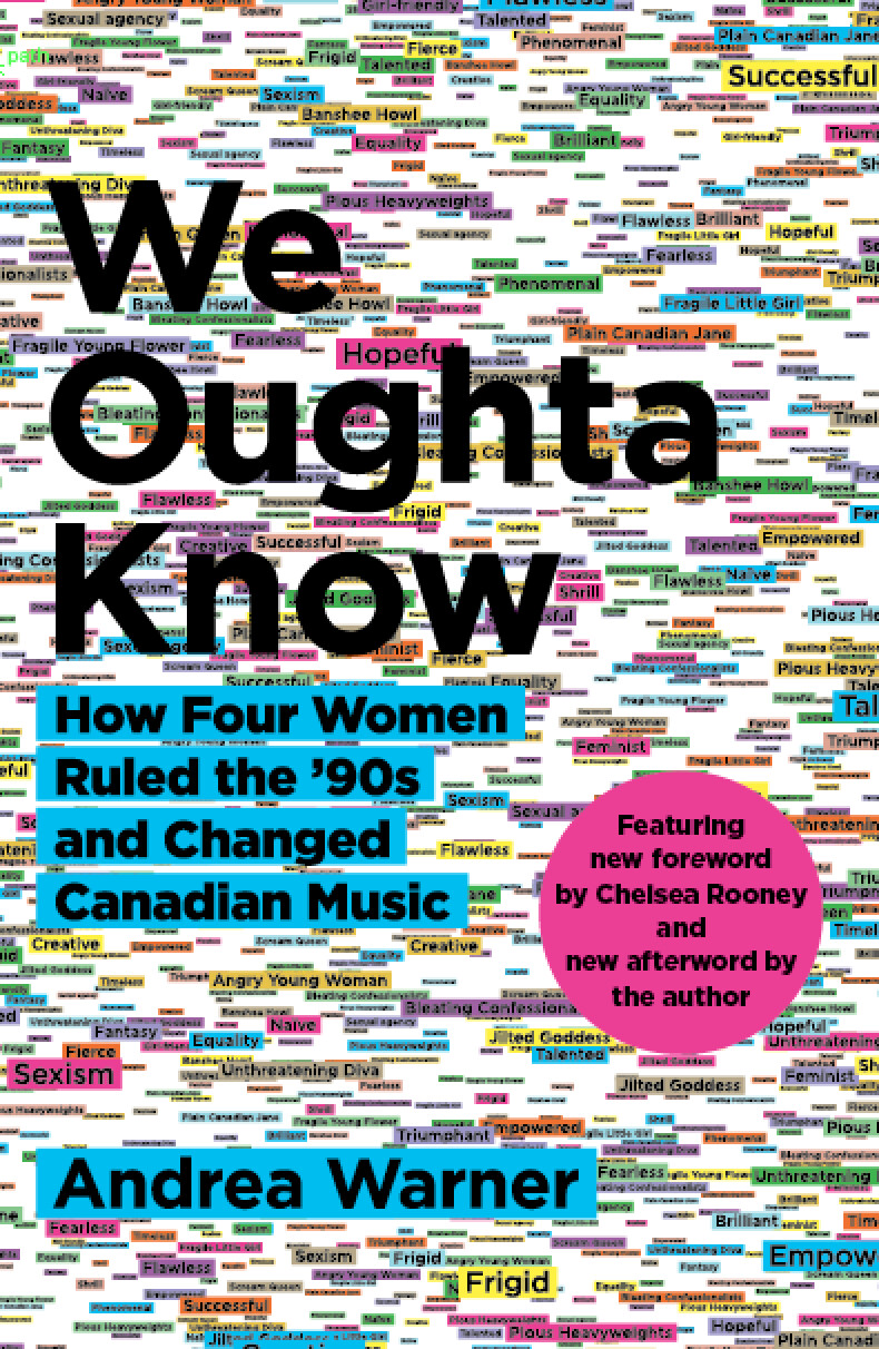 We Oughta Know: How Four Women Ruled the '90s and Changed Canadian Music