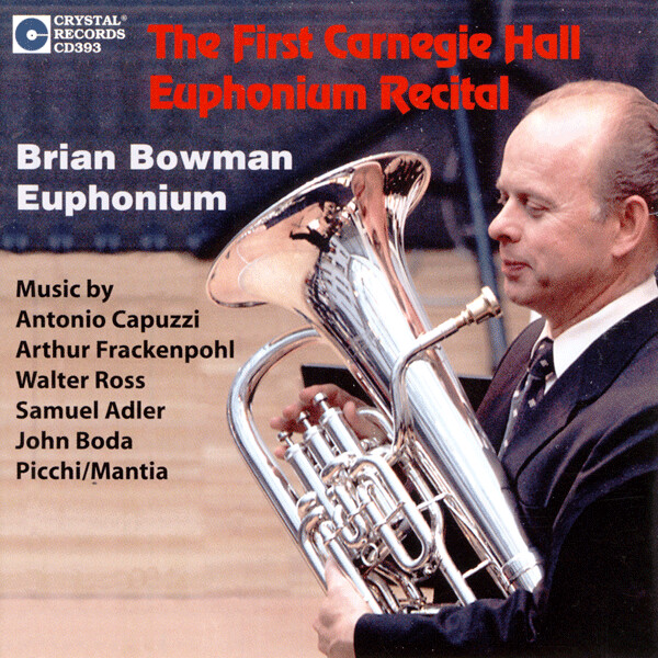 CD393: The First Carnegie Hall Euphonium Recital