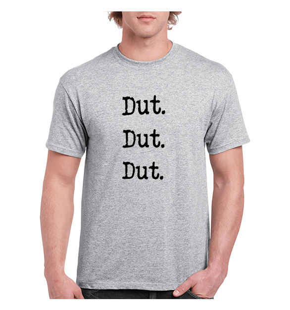 Dut Dut Dut