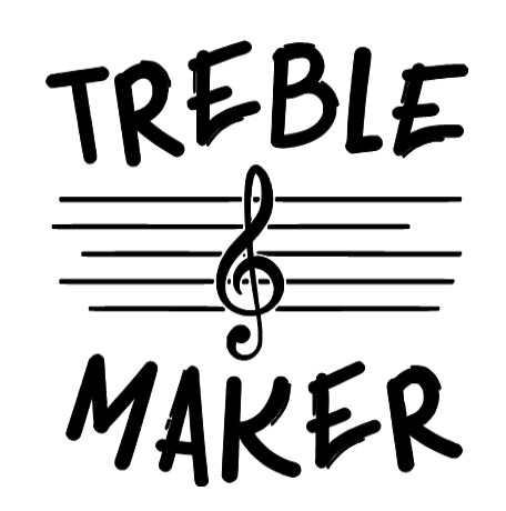 Treble Maker