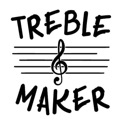 Treble Maker