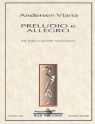 Viana: PRELUDIO e ALLEGRO for Bass Clarinet and Piano (Hard Copy)