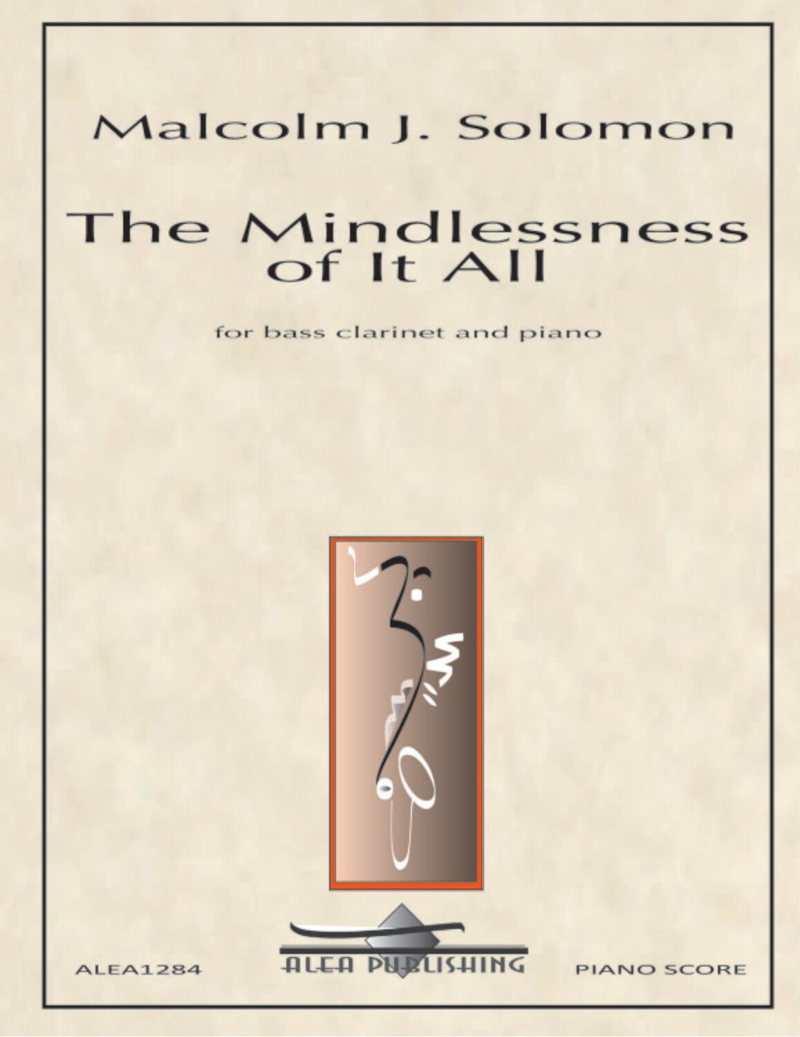 Solomon: The Mindlessness of It All (Hard Copy)