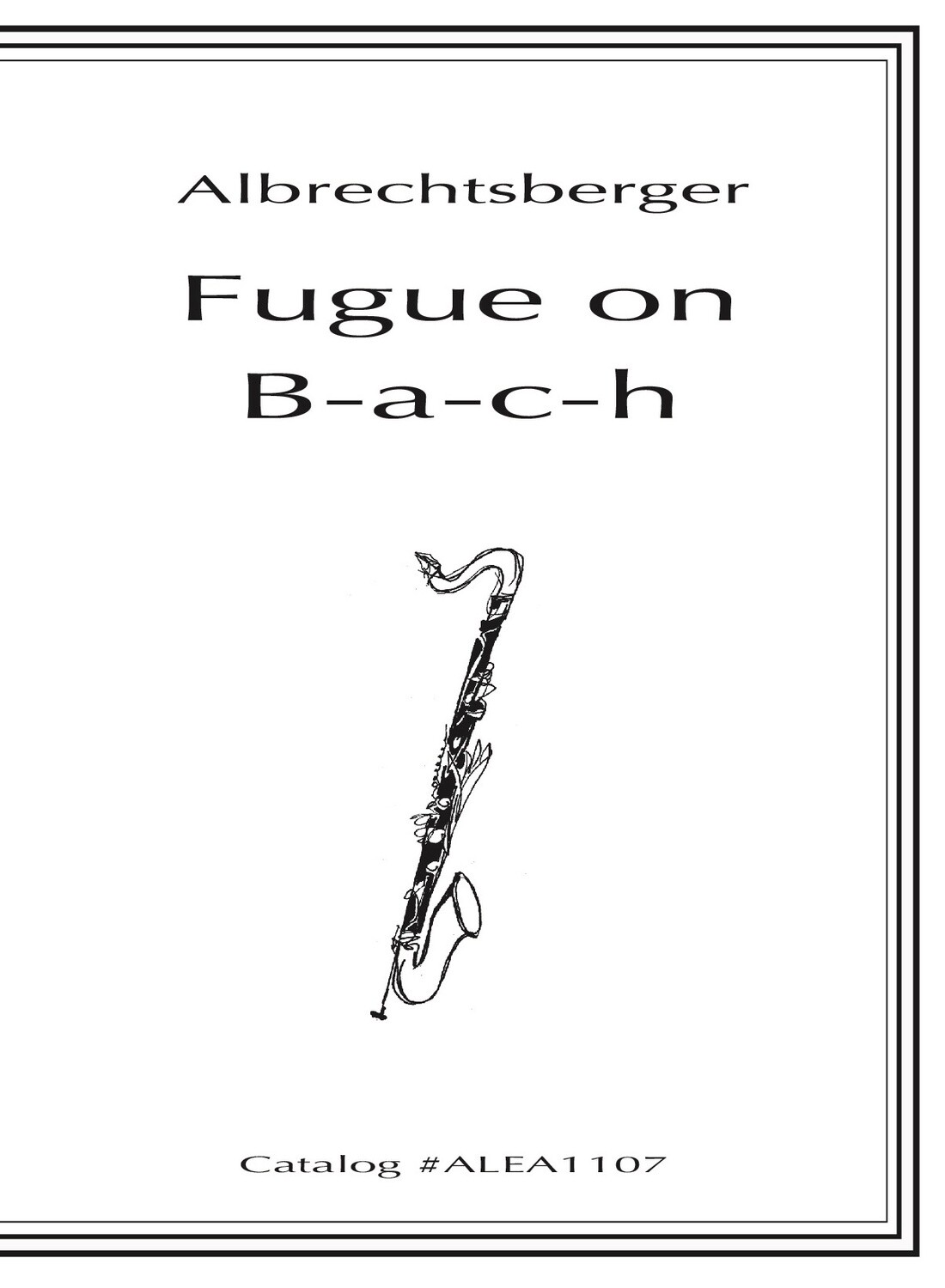Albrechtsberger: Fugue on B-a-c-h (Hard Copy)