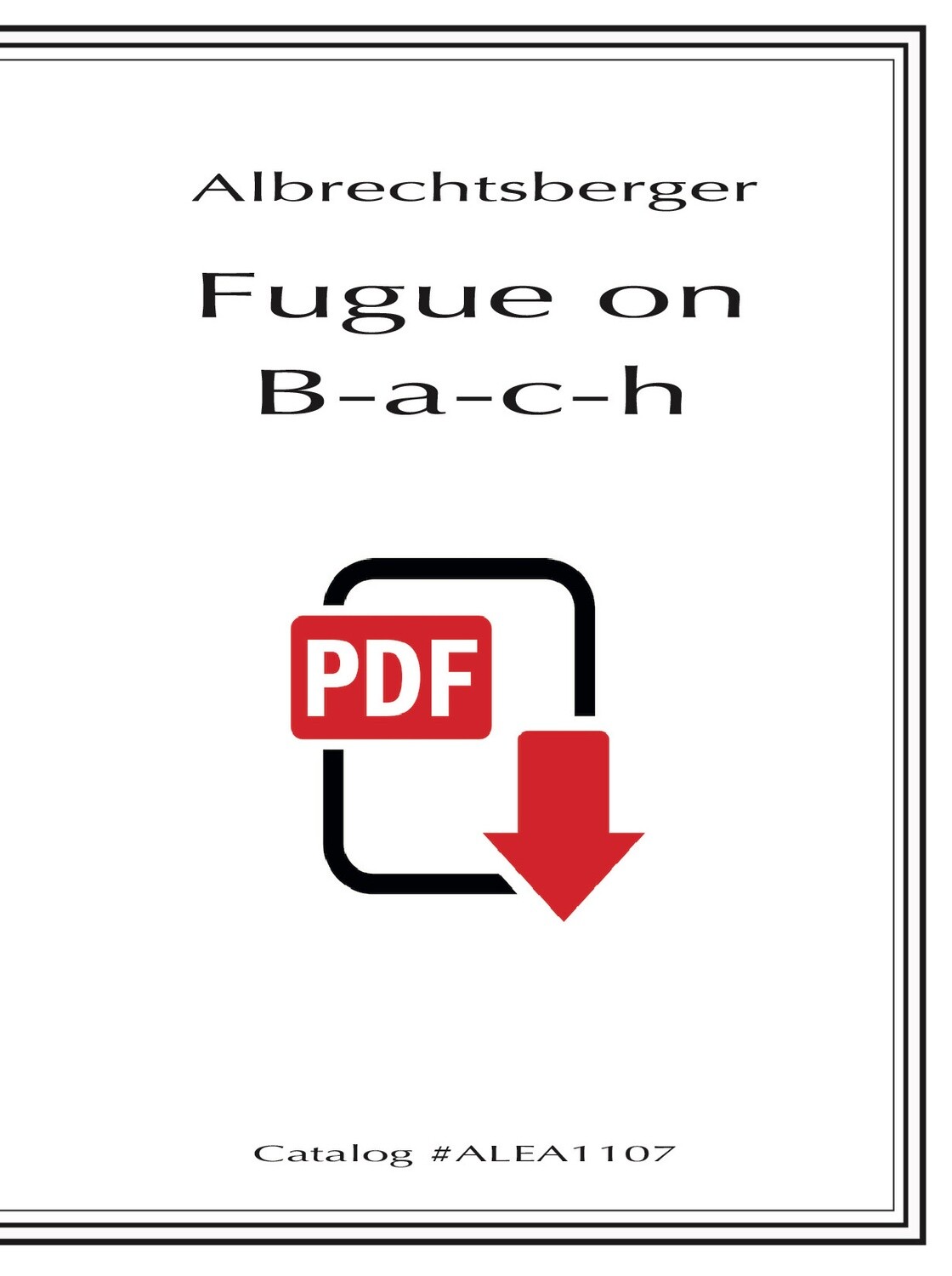 Albrechtsberger: Fugue on B-a-c-h (PDF)
