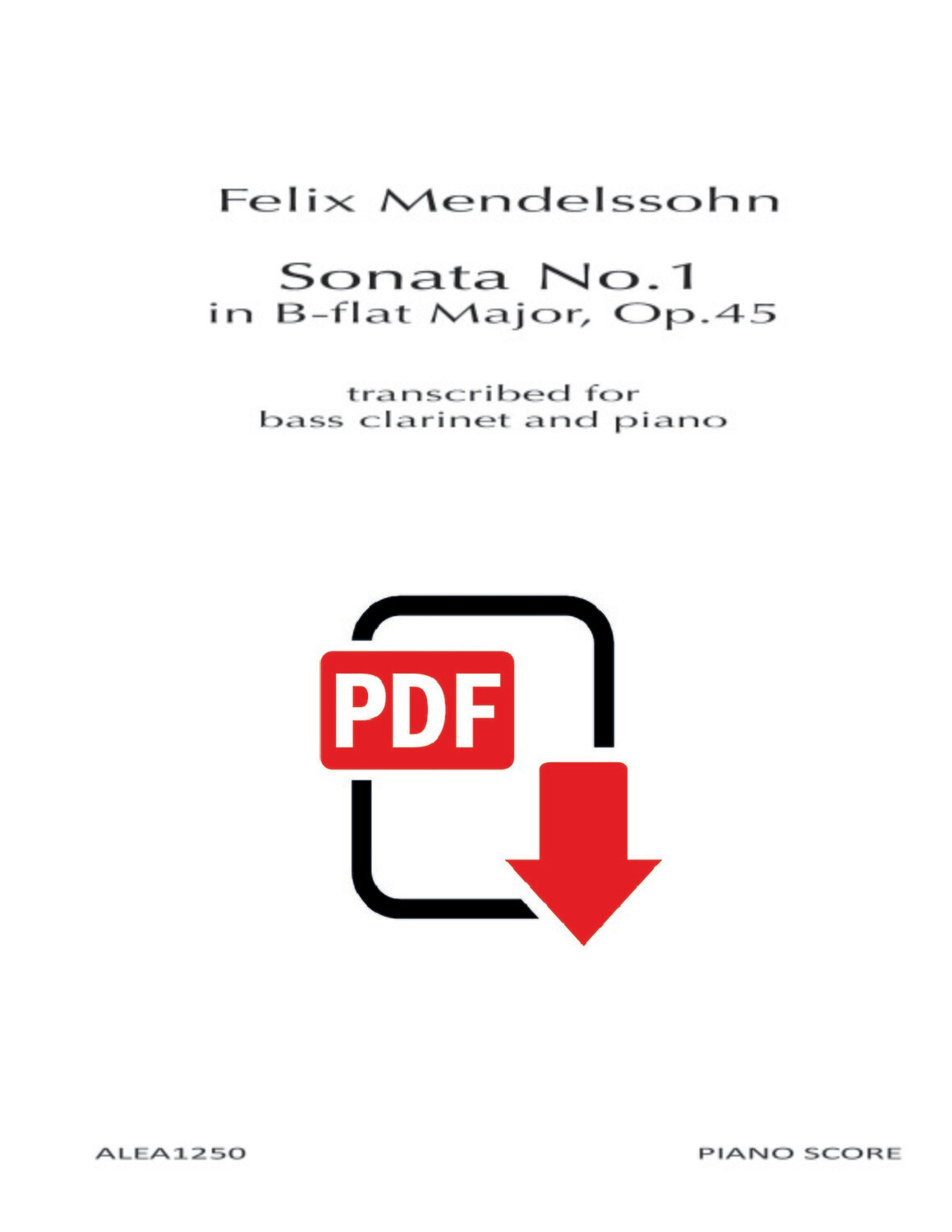 Mendelssohn: Sonata No. 1 in B-flat Major, Op.45 (PDF)