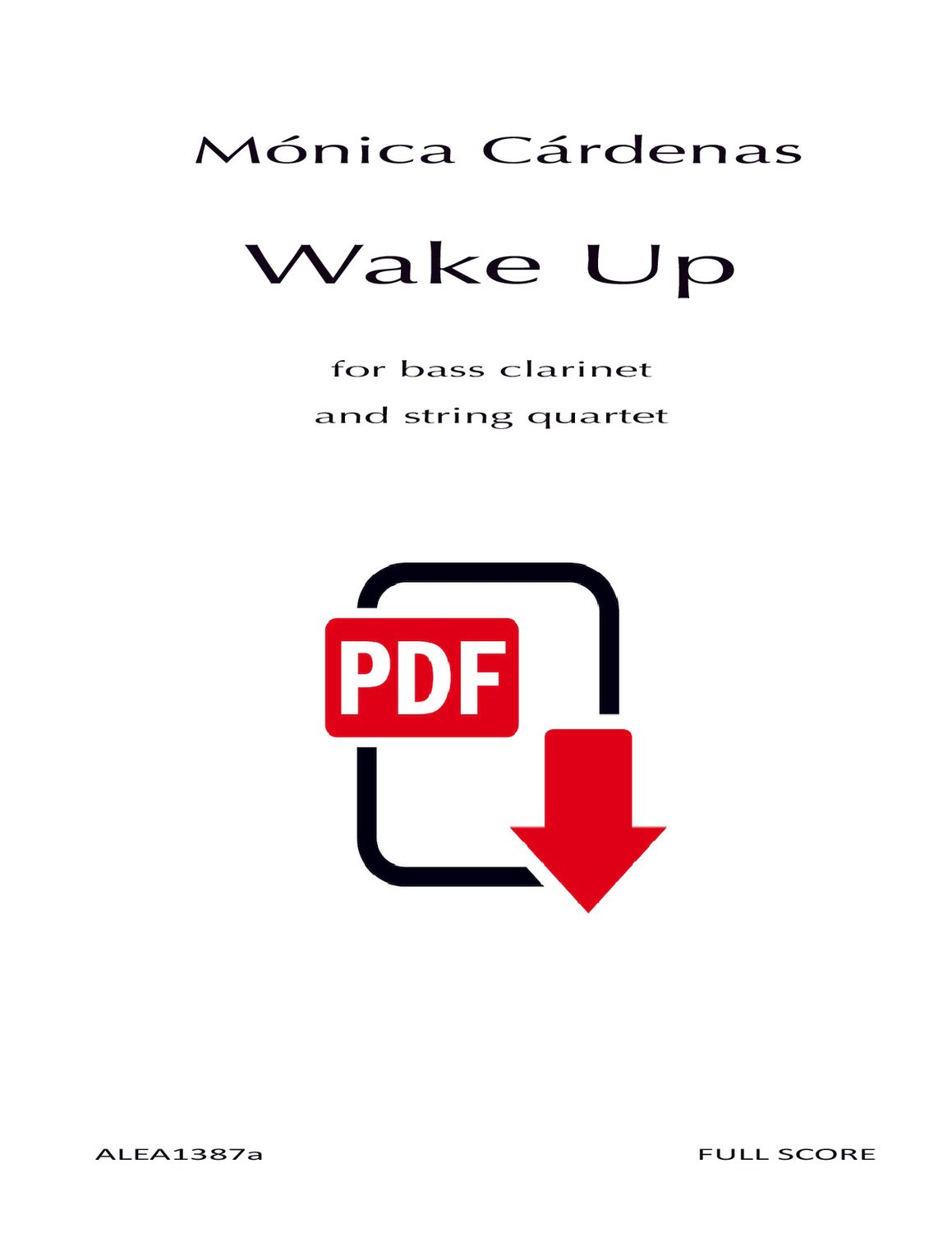 Cardenas: Wake Up for bass clarinet and string quartet (PDF)