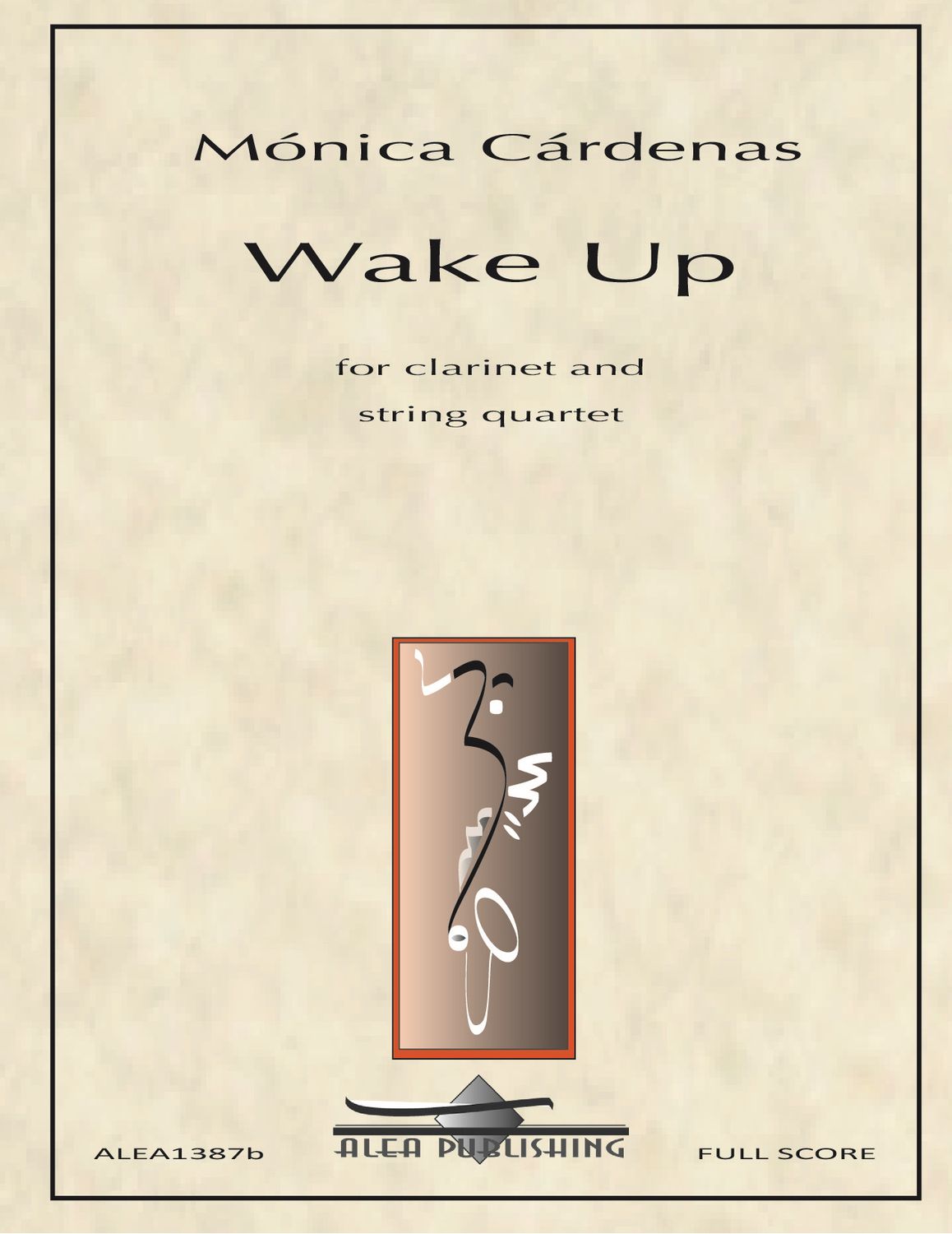 Cardenas: Wake Up for clarinet and string quartet (Hard Copy)