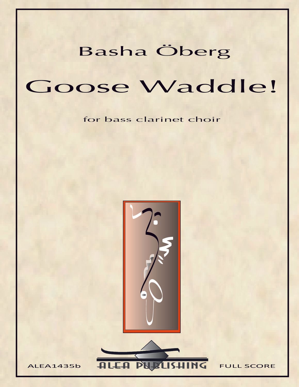 Oberg: Goose Waddle! for bass clarinet choir (Hard Copy)