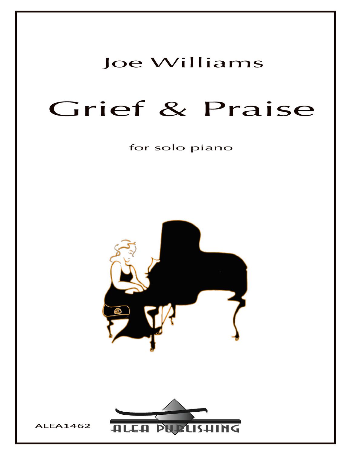 Williams: Grief &amp; Praise (Hard Copy)
