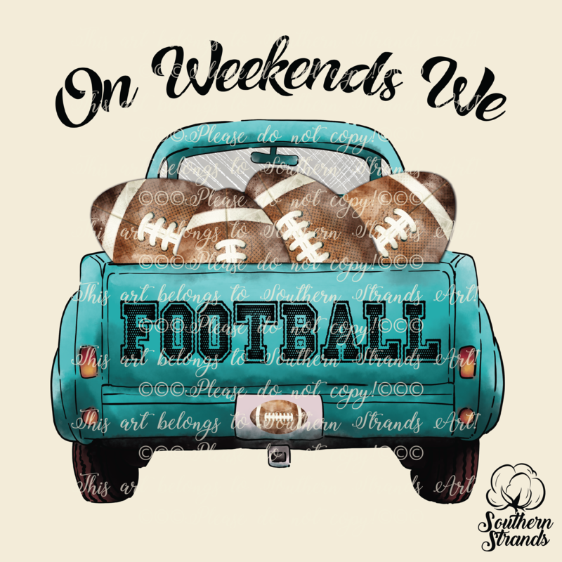 On Weekends We Football