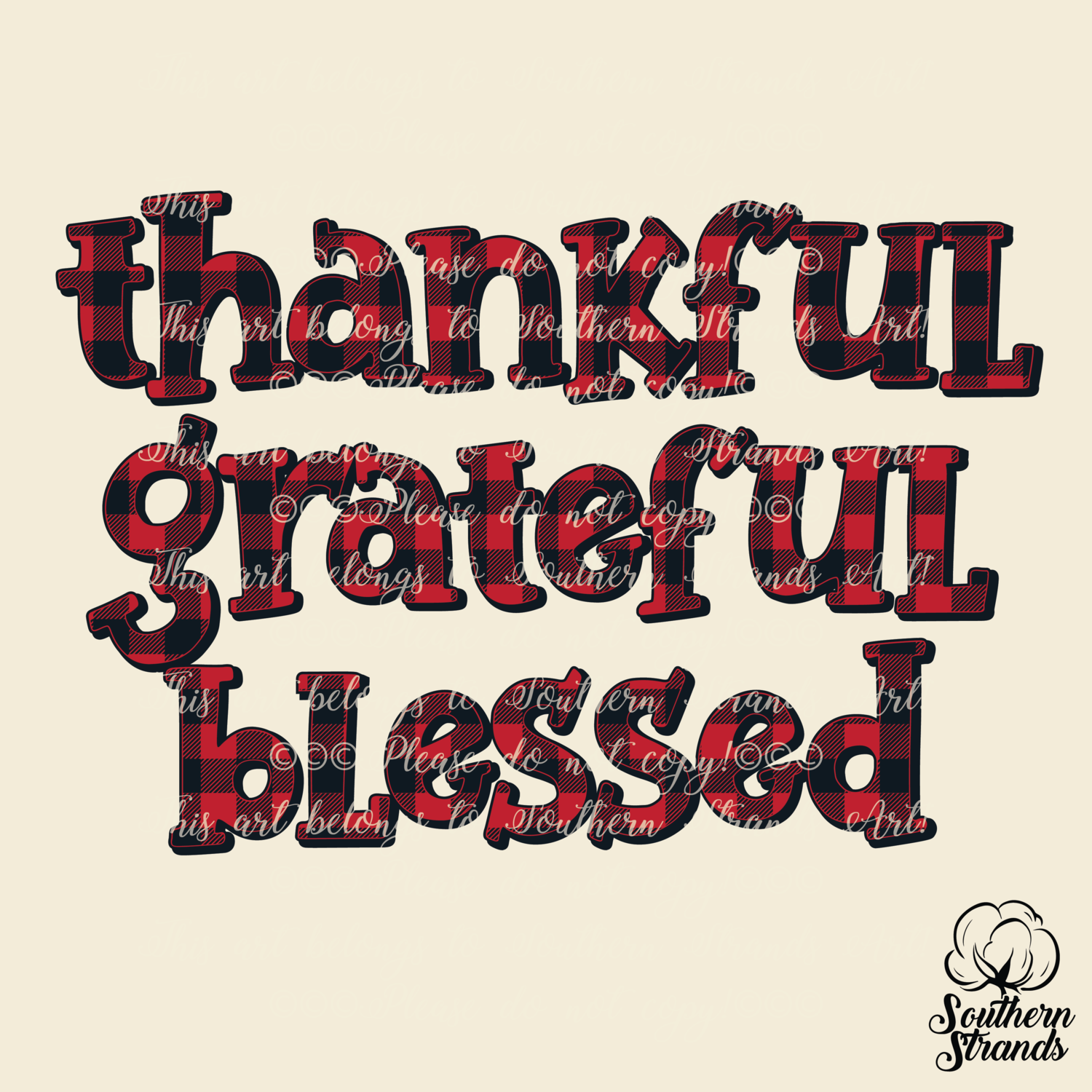 Thankful - Grateful - Blessed